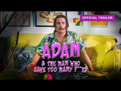 Adam & The Man Who Gave Too Many F*cks - TRAILER