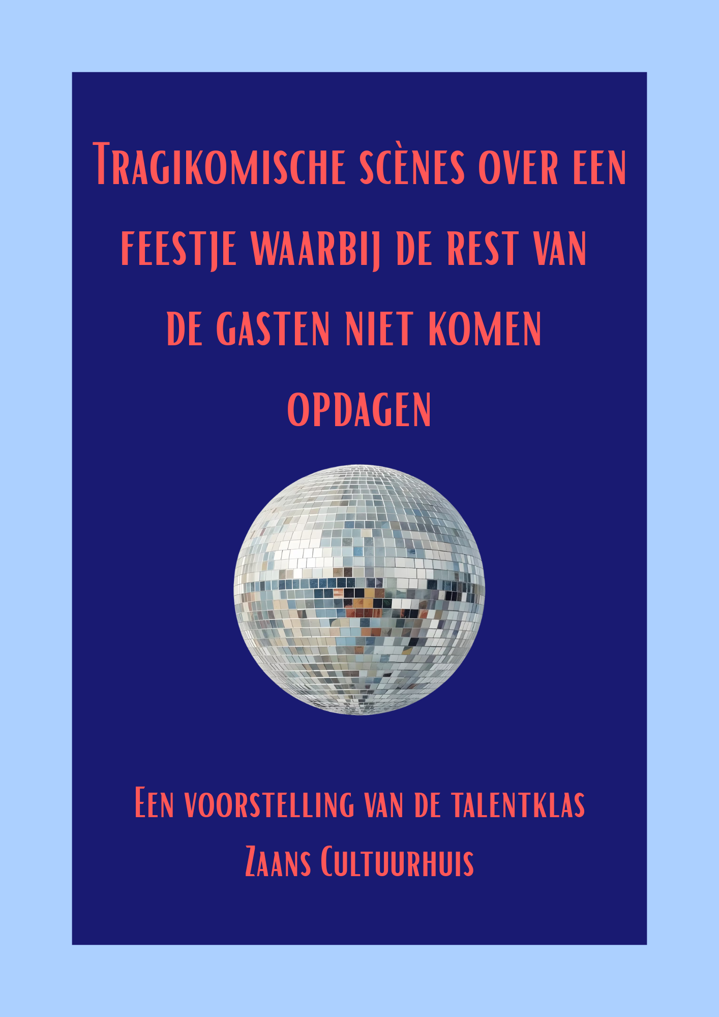 Talentenklas: Tragikomische scènes over een feestje waarbij er op de gasten wordt gewacht