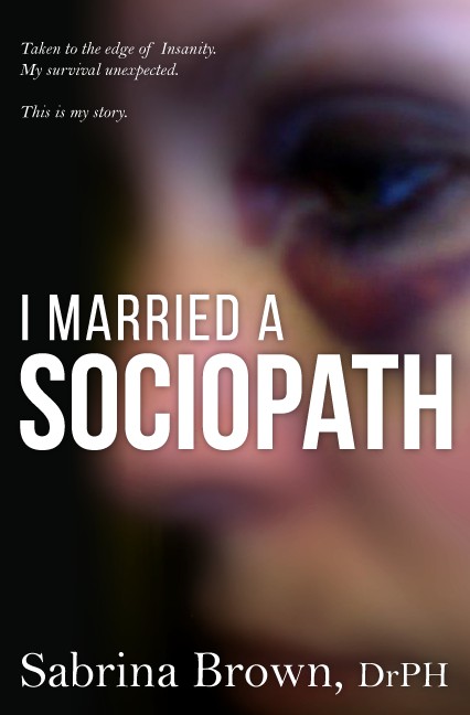 I Married a Sociopath - Sabrina Brown, DrPH.jpg