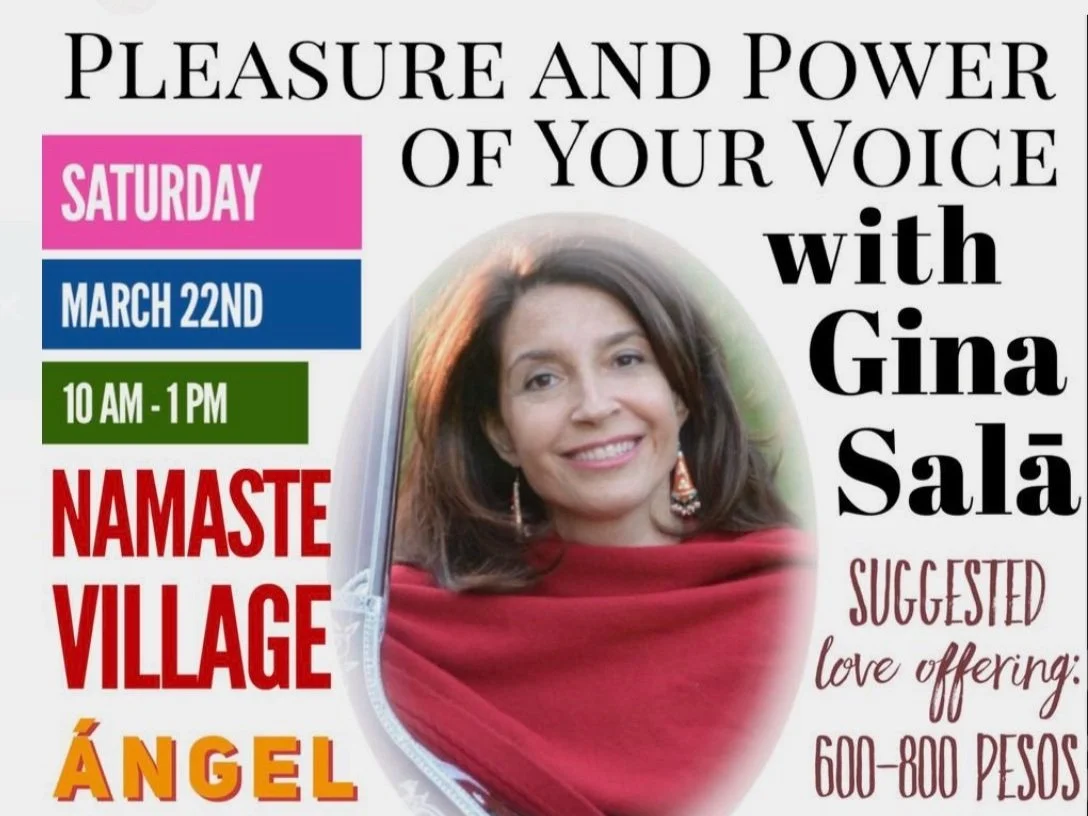 Pleasure and Power of Your Voice with Gina Salā
