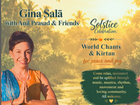 Solstice Celebration: World Chants &amp; Kirtan Gina Salā with Anil Prasad &amp; Friends