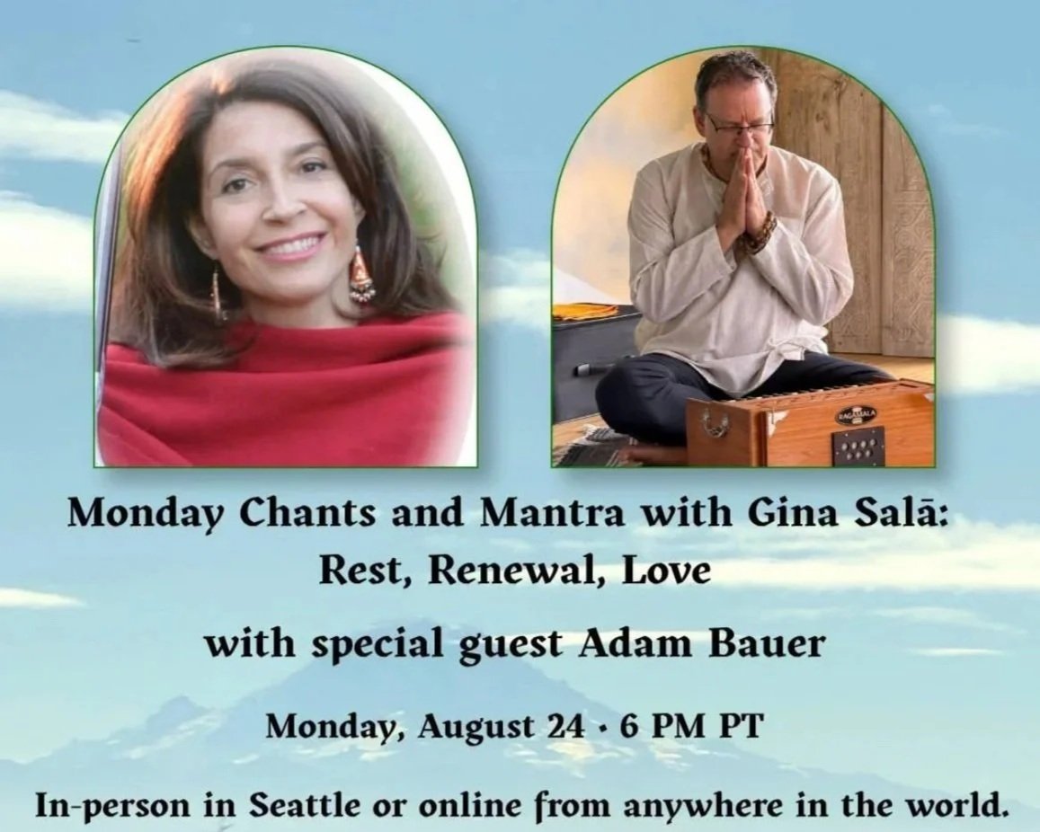 Adam Bauer Joins Gina Salā for a Special Monday Mantra &amp; Chant Class Aug. 24th  Join Online or In Person