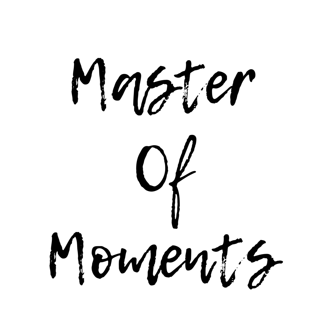 Mastering the Moment