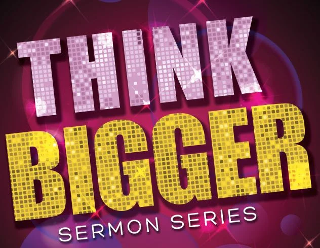 Think Bigger: How to Miss Jesus