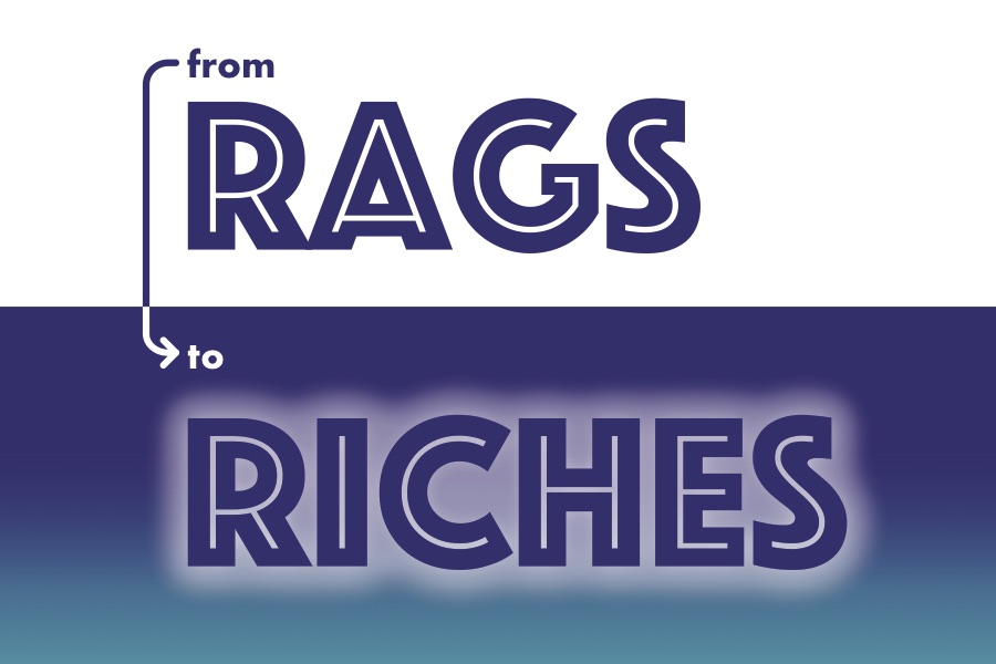 Rags To Riches: If Only You Knew