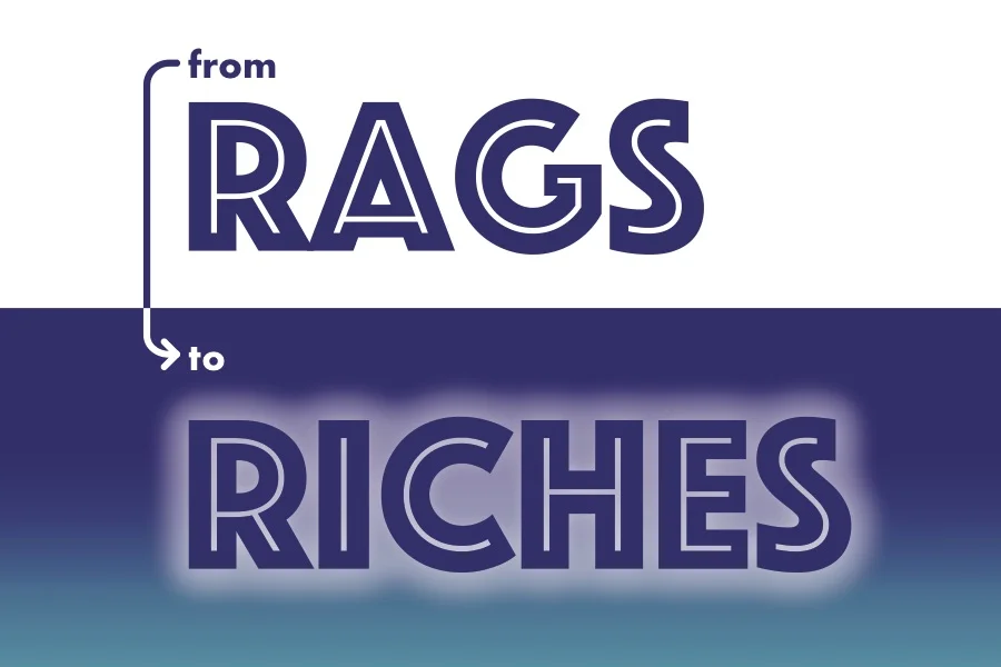 Rags to Riches: Hidden Treasures