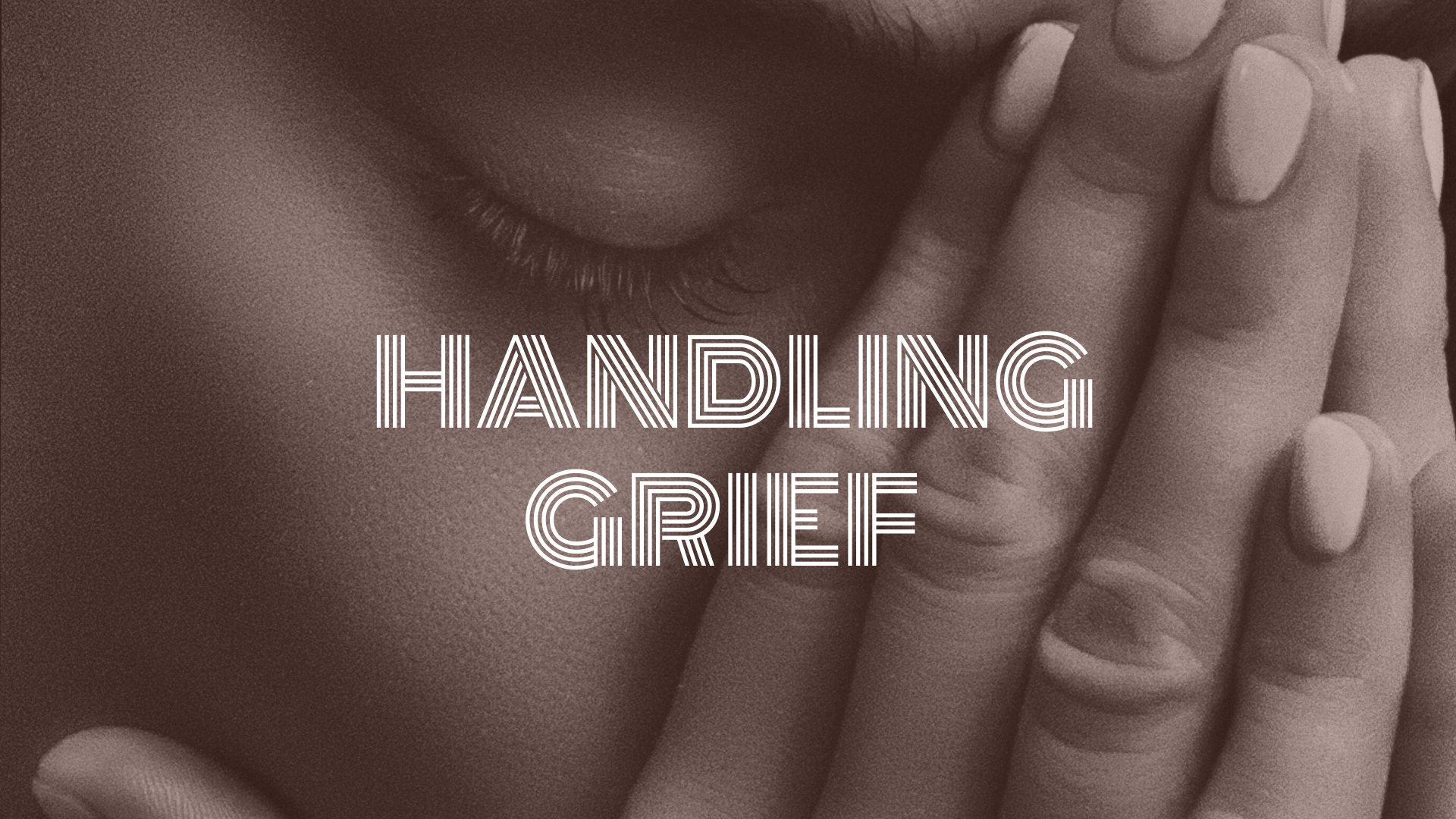 Handling Grief