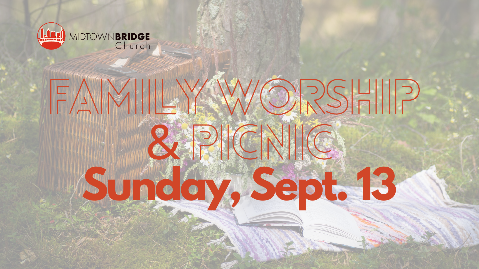 Family Worship &amp; Picnic