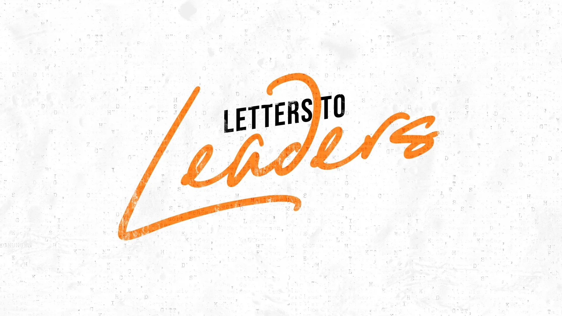 Letters to Leaders: Rooted