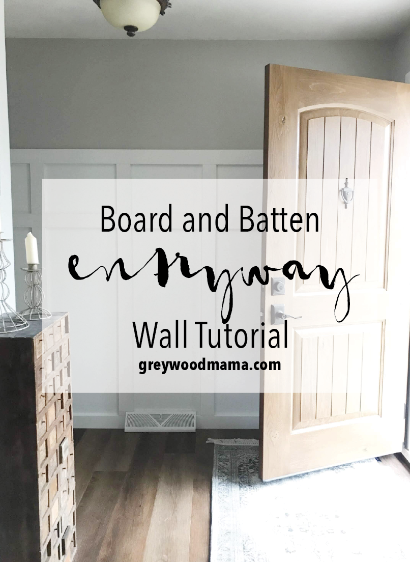 Board And Batten Entryway Wall Tutorial Greywoodmama