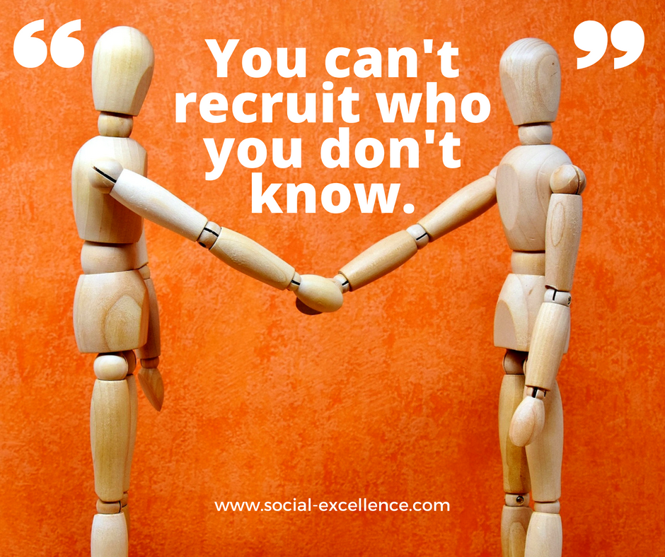 You can't recruit who you don't know..png