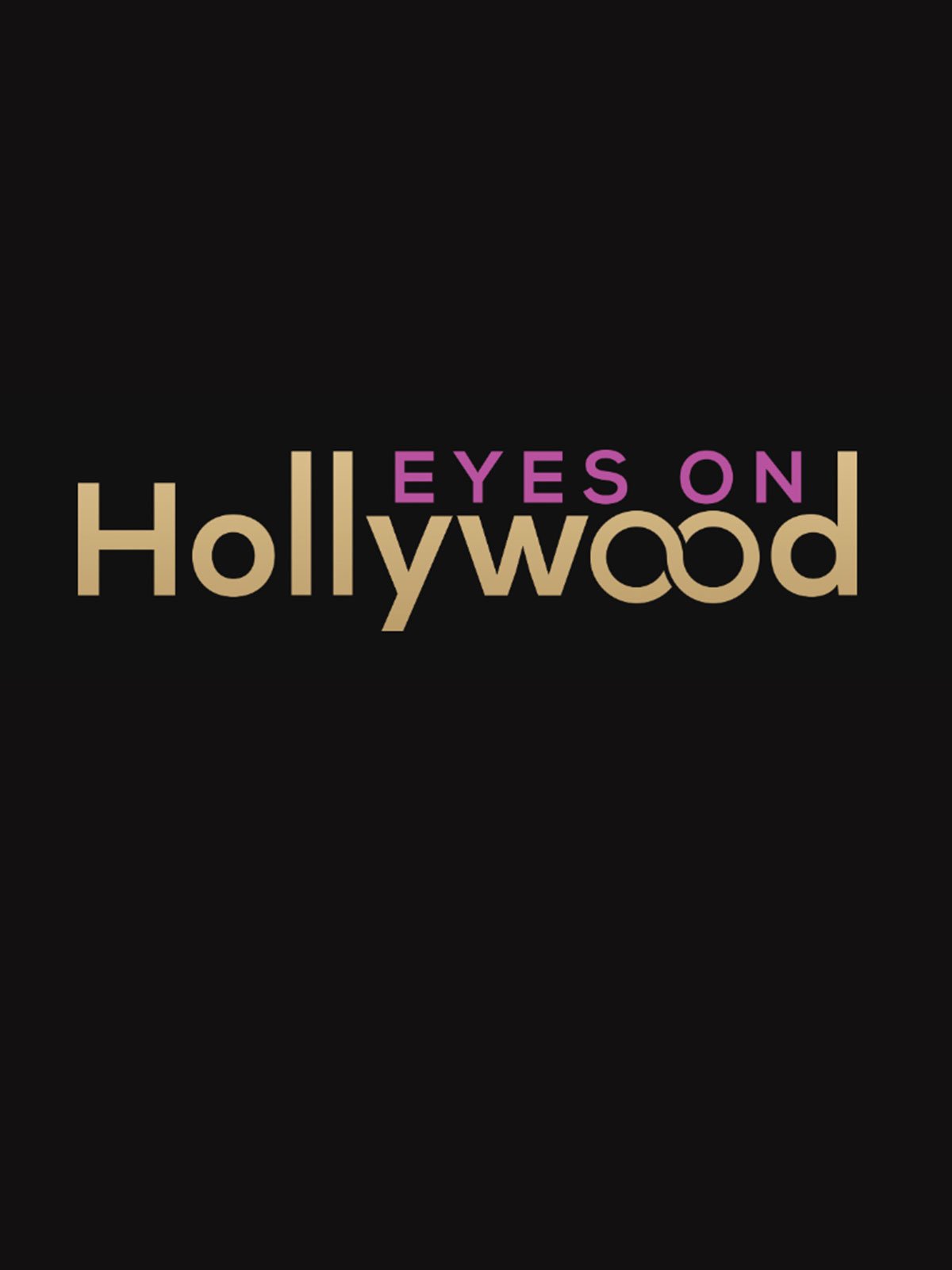 Eyes on Hollywood 2022