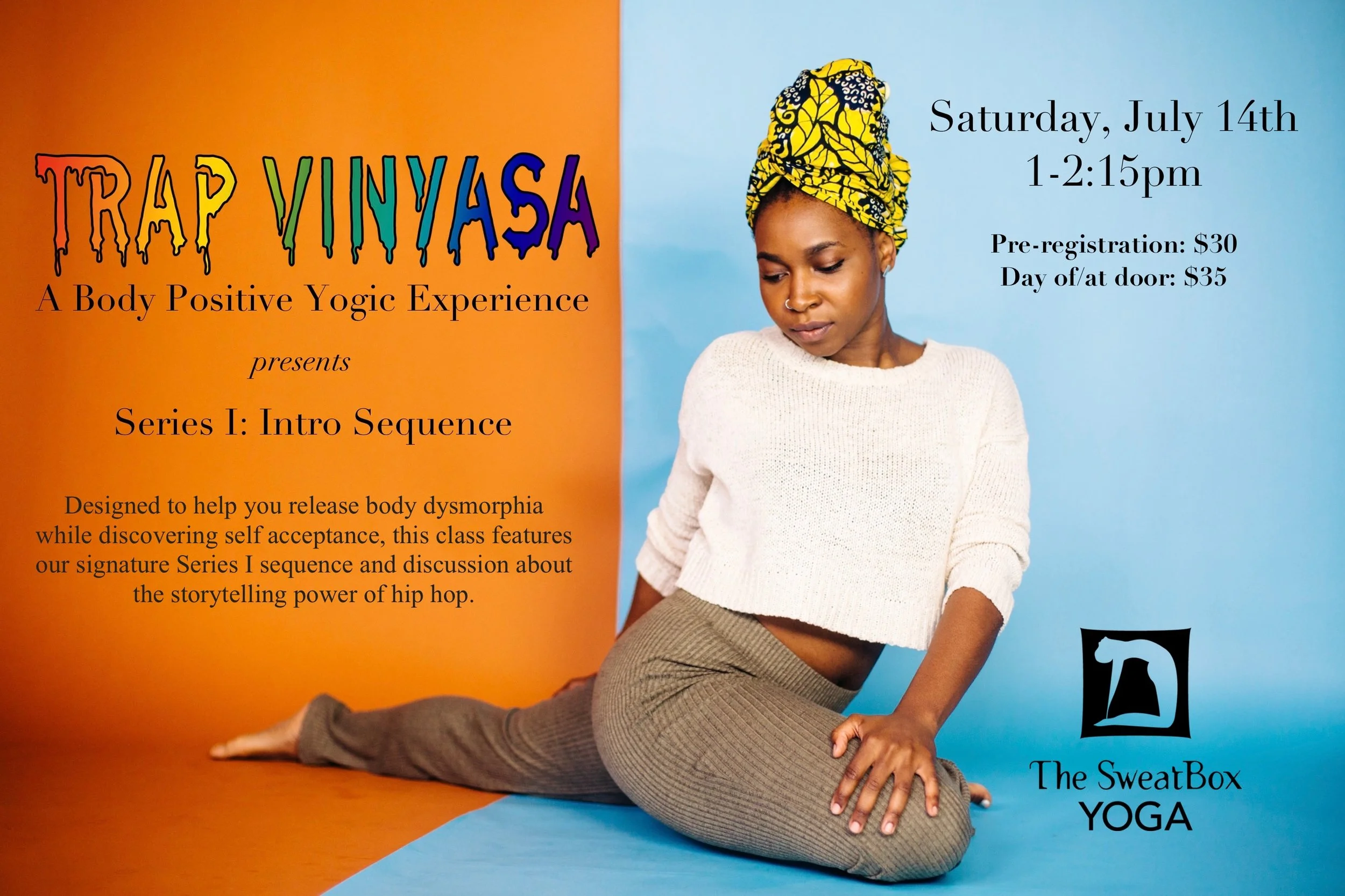 Trap Vinyasa™ Series I Class @Sweatbox