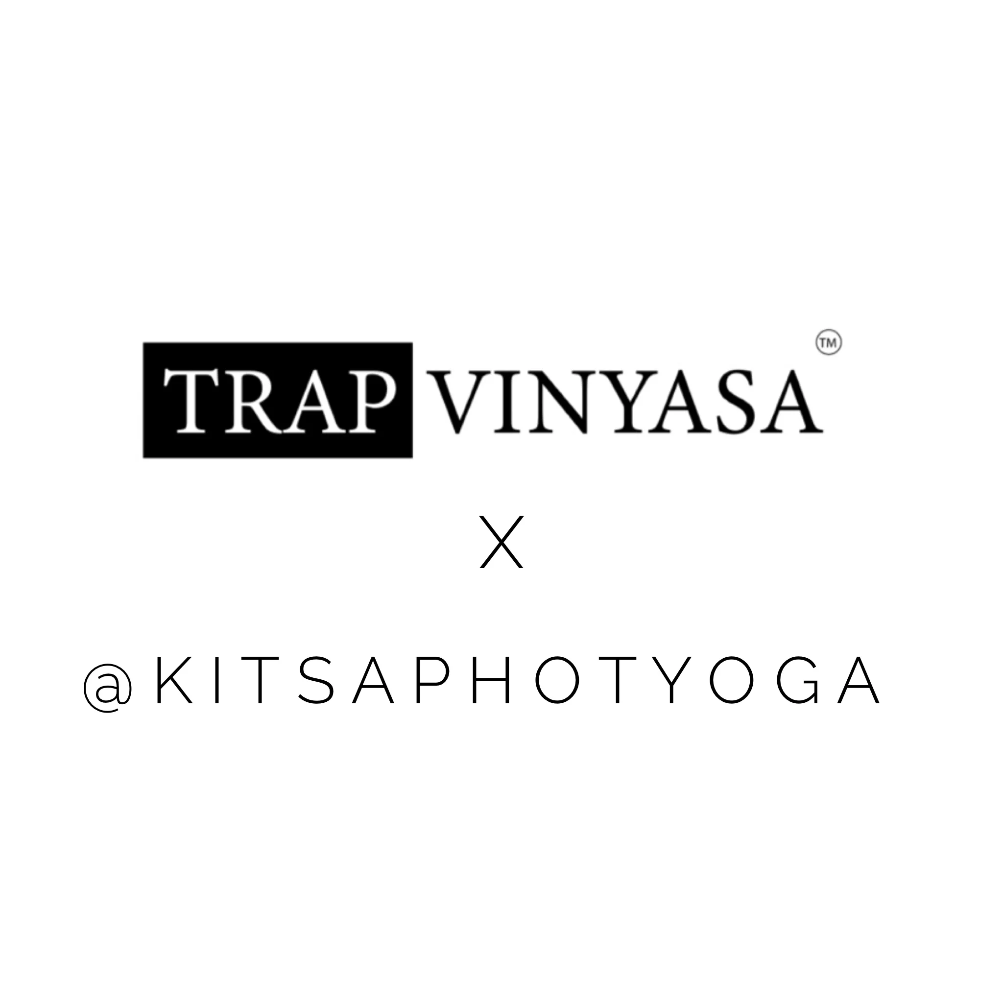Trap Vinyasa™ Pop Up x Kitsap Hot Yoga