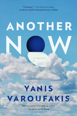 Another Now by Yanis Varoufakis 