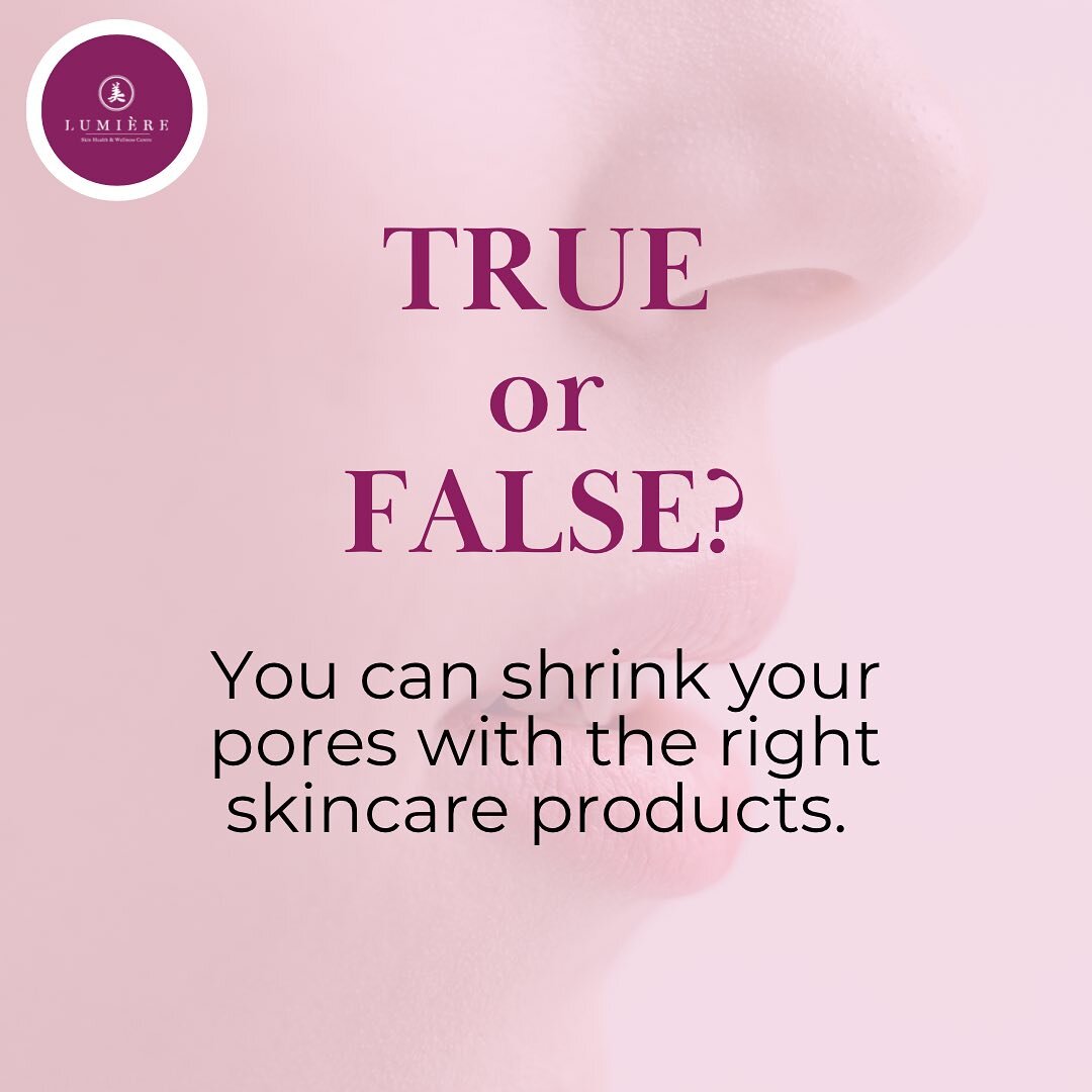 TRUE OR FALSE: You can shrink your pores with the right skincare products?

🤔 FALSE 🤔

Pore size is genetically determined and, unfortunately, no skincare product can physically make them smaller. But don&rsquo;t lose hope just yet!

While you can&