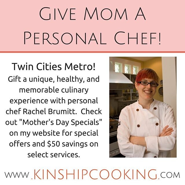 Healthy mom, happy mom. Treat the special mom in your life to a unique, delicious, educational experience to use anytime. When we cal all be together again, I will be cooking up a storm!!! #mothersday #personalchef  #minneapolisfoodies #minneapolismo