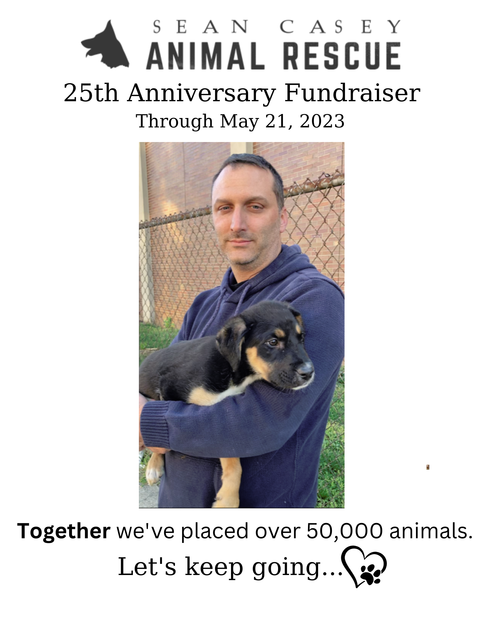 25th Anniversary/Spring Raffle! Drawing Date: May 21, 2023 — Sean Casey  Animal Rescue