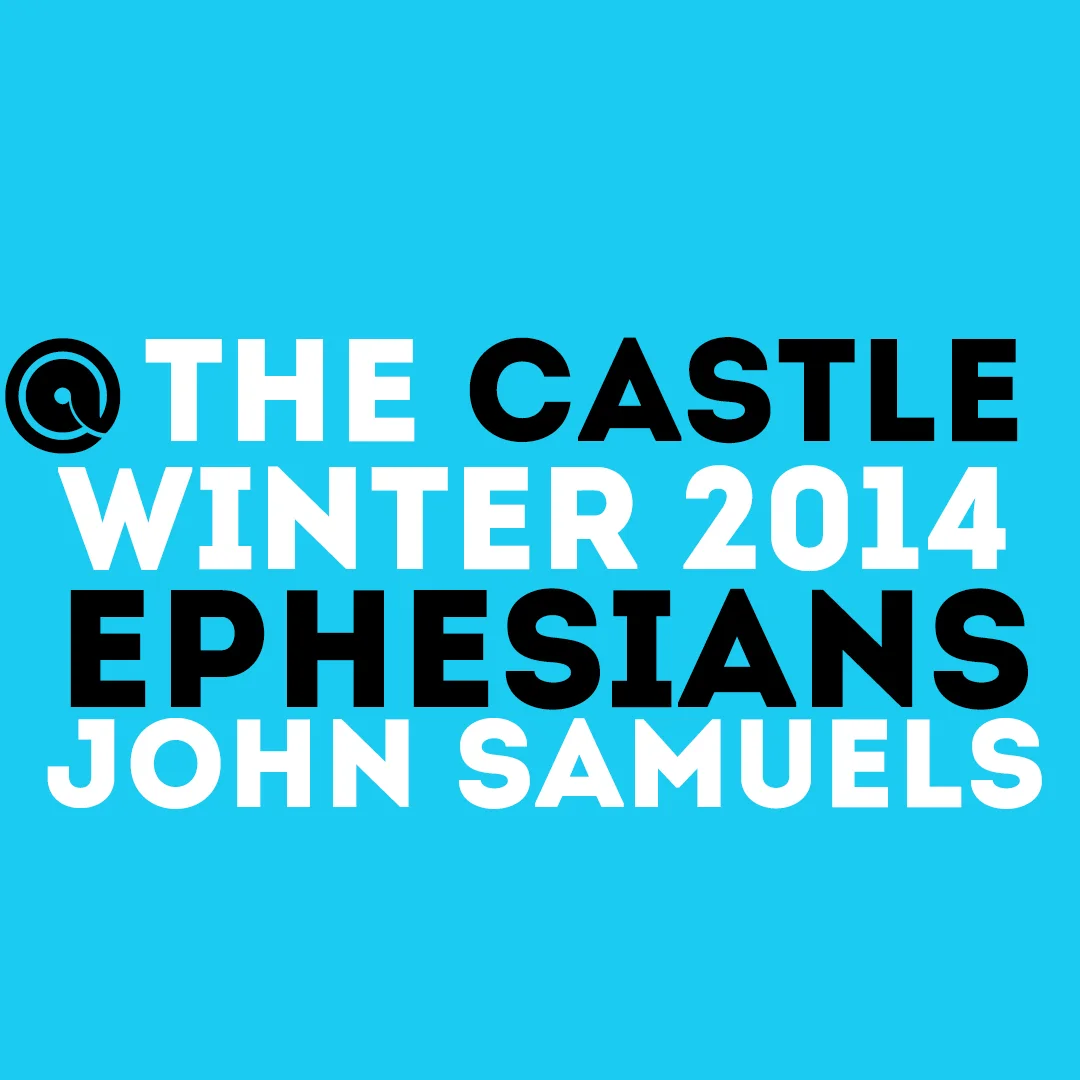 5 || Ephesians || Winter 2014 || John Samuel episode artwork