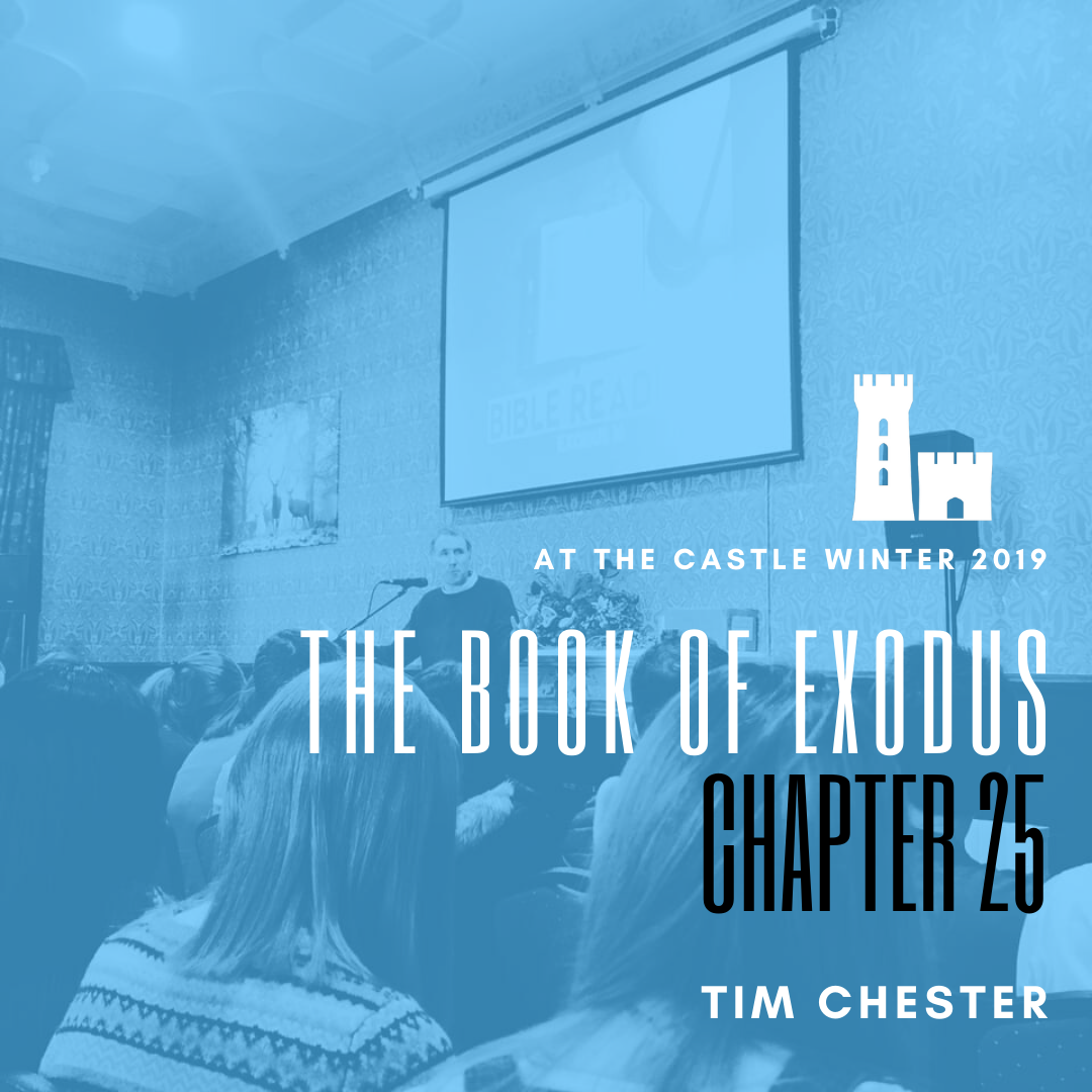 4 || Exodus 25 || Winter 2019 || Tim Chester episode artwork