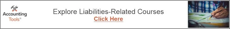 How to account for liabilities — AccountingTools