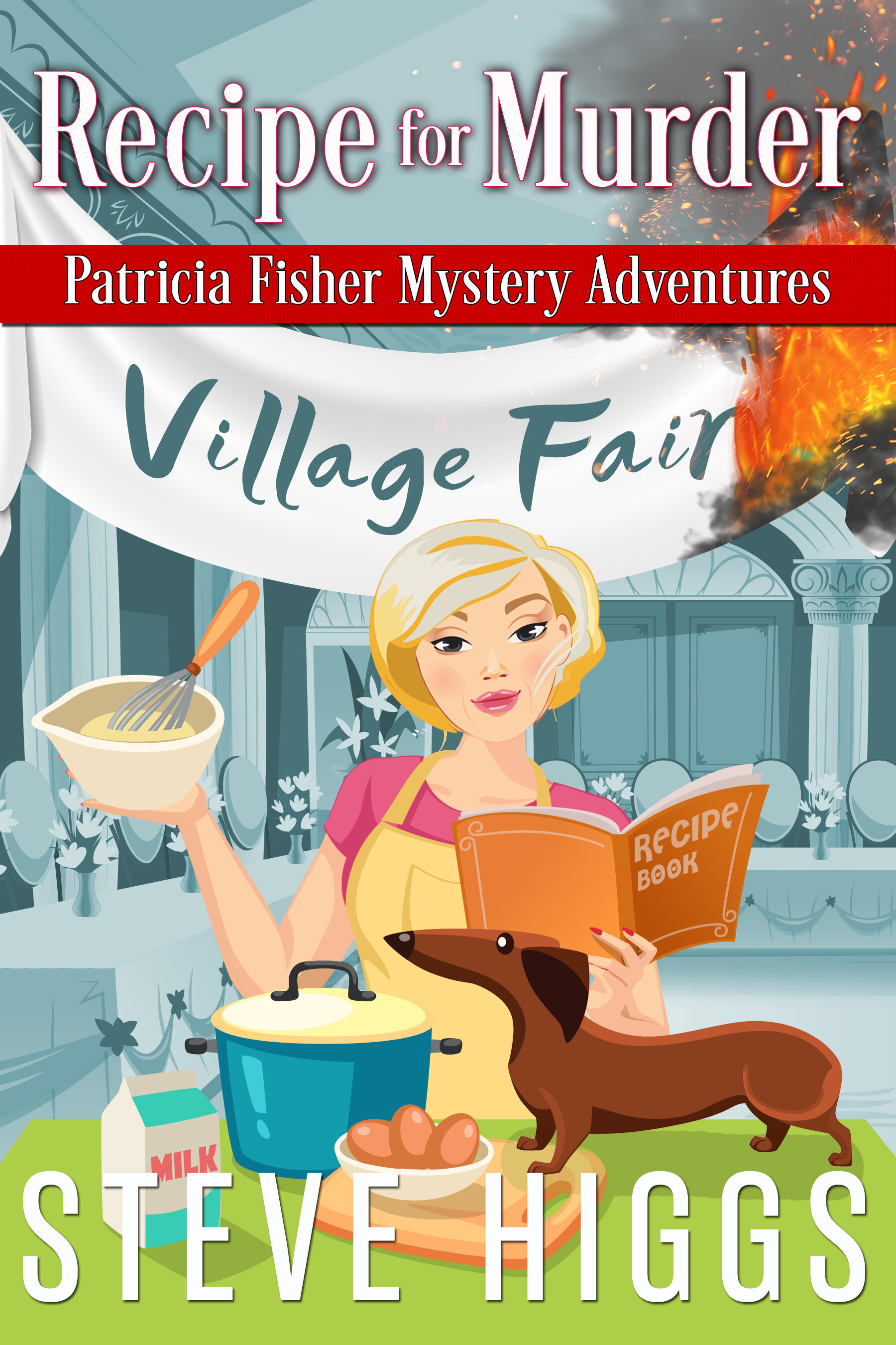 Steve Higgs - Patricia Fisher Village Mysteries 2 - Recipe for Murder v7.jpg