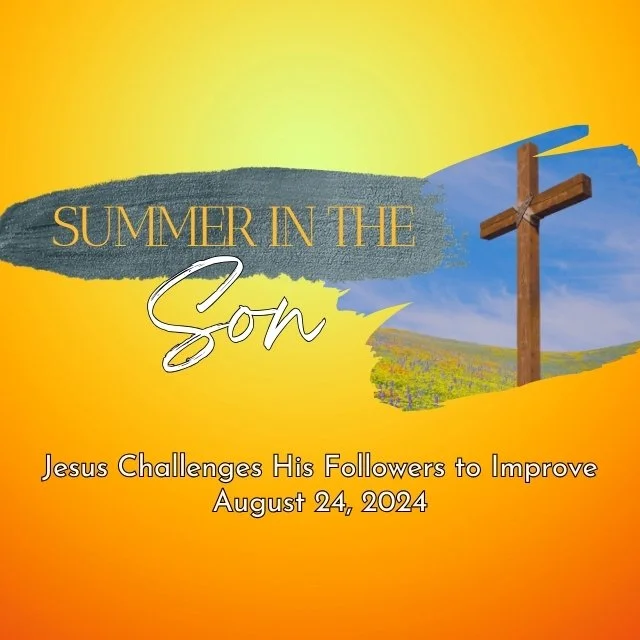 Jesus Challenges His Followers To Improve