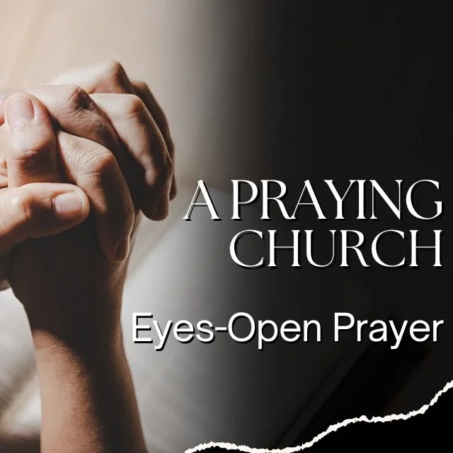 Eyes-Open Prayer