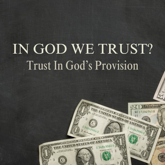 Trust God’s Provision