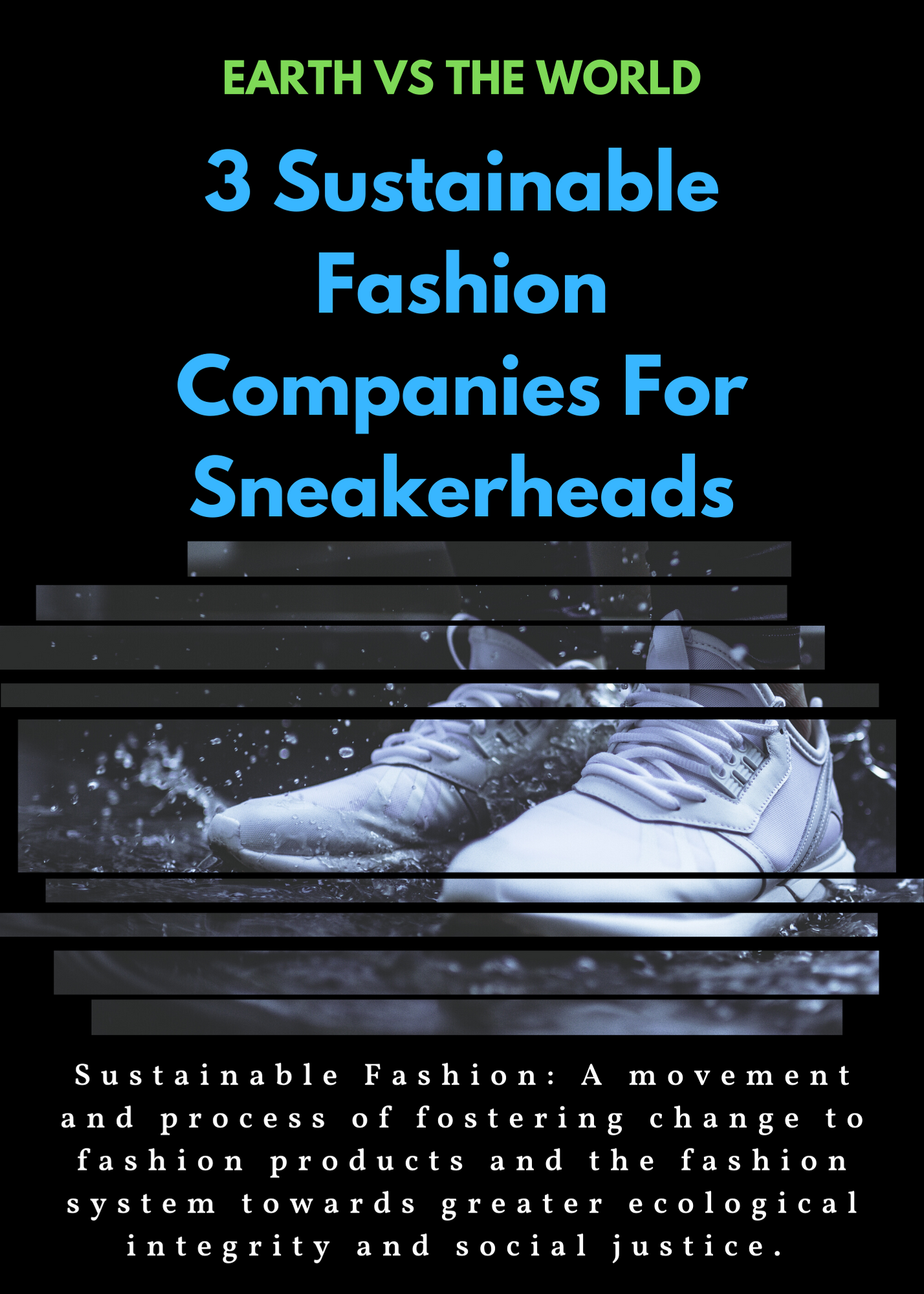  3 Sustainable Fashion Companies For Sneakerheads