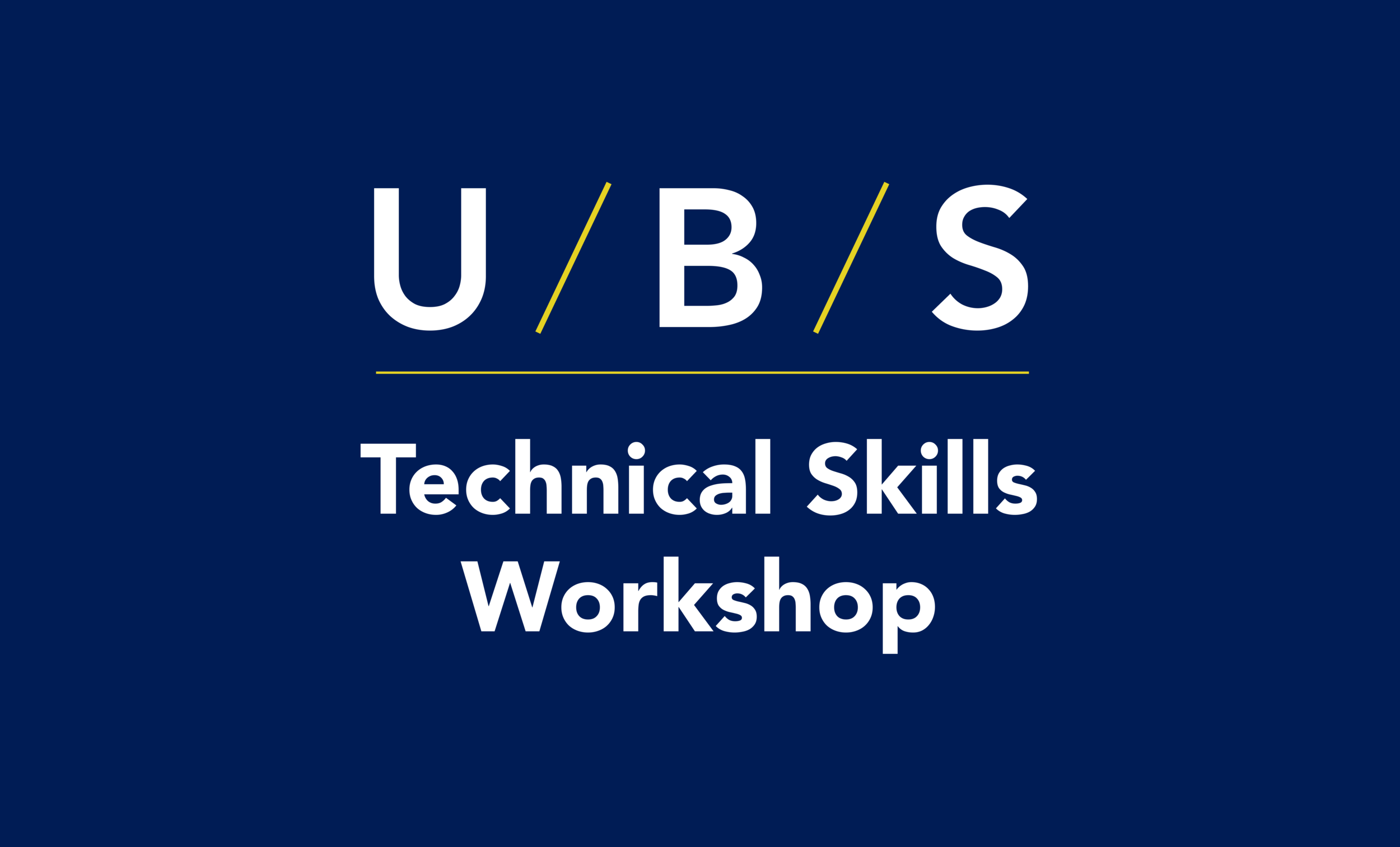 UBS Technical Skills Workshop