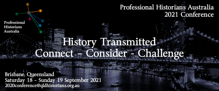 Professional Historians Australia 2021 Conference - Online Only