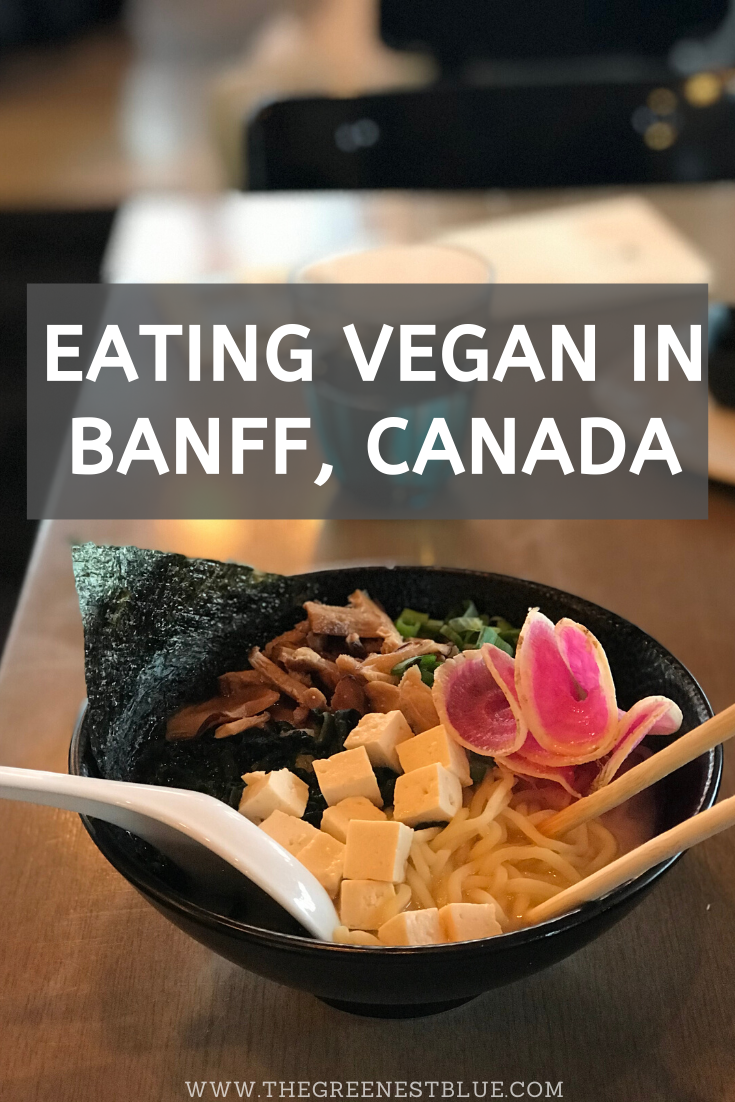 Eating Vegan in Banff, Canada