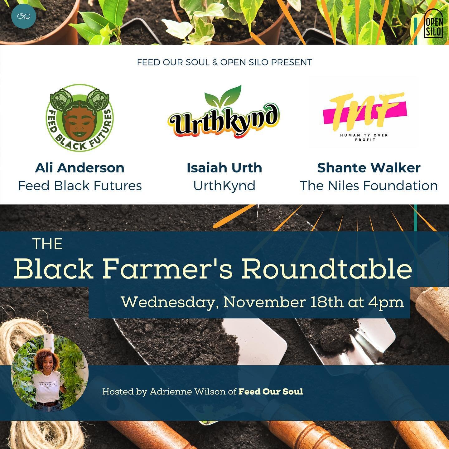 The Black Farmer's Roundtable is back! Join Adrienne Wilson of @feedoursoul TOMORROW (11/19) for a conversation with Ali Anderson @feedblackfutures , Isaiah Urth @urthkynd, and Shante Walker @the_niles_foundation. These visionary folks have all start