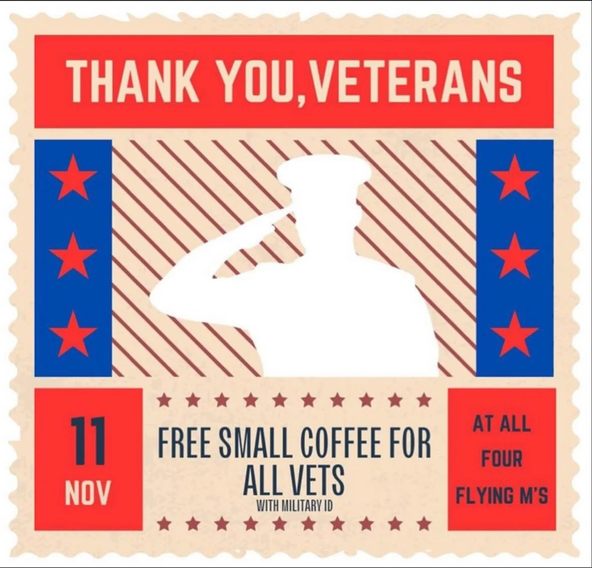 Happy Veterans Day! Today at all four Flying Ms, get a free small drip coffee with military ID. Thank you for your service ❤️
