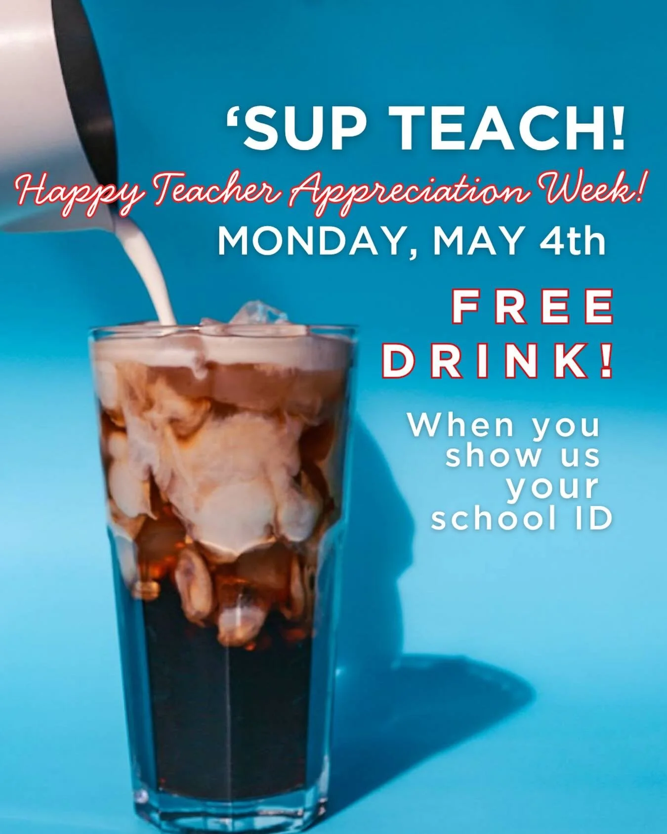 Happy Teacher Appreciation Week! Get a free drink with a school ID (today only) 🥳📝