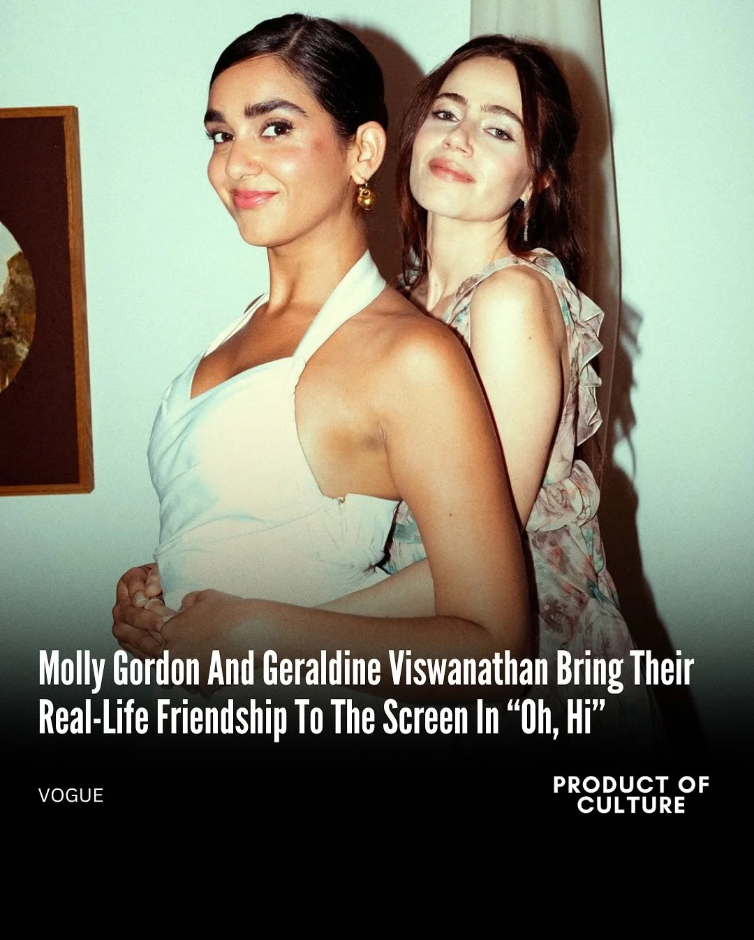 Handpicked just for you! Swipe through to see the Brown culture highlights curated by us, #productofculture, for you. Tap the links in our stories to learn more!

✨ Molly Gordon And Geraldine Viswanathan Bring Their Real-Life Friendship To The Screen