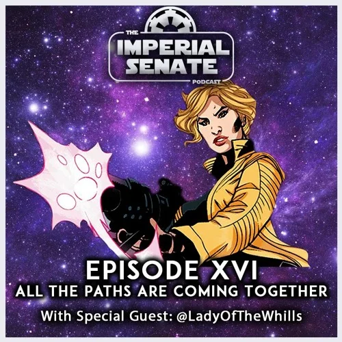 The Imperial Senate Podcast Episode 16: All the Paths are Coming Together Charlie, Nicky and guest Natalie discuss Rebels Season 4, The Last Jedi finishing up in post-production, 'A Certain Point of View' AND MUCH MORE!
