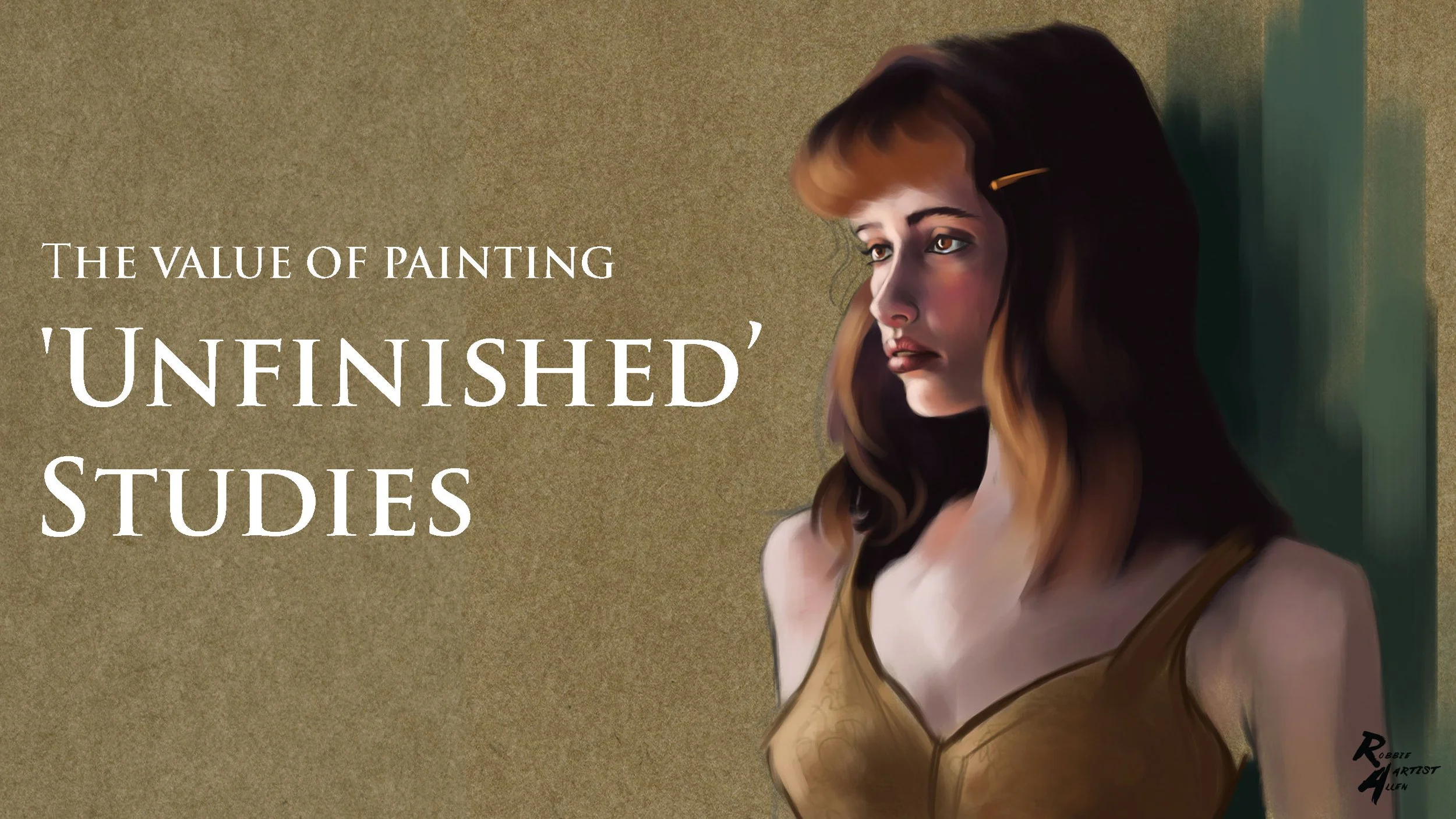 The Value of Painting Unfinished Studies 