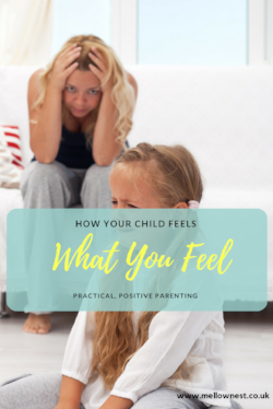 How your child feels what you feel - Pinterest.png