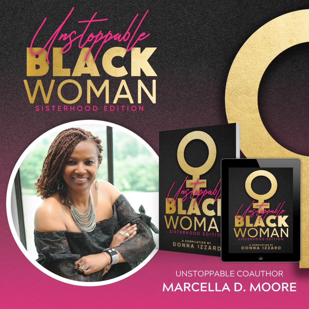 Unstoppable Black Woman: Sisterhood Edition