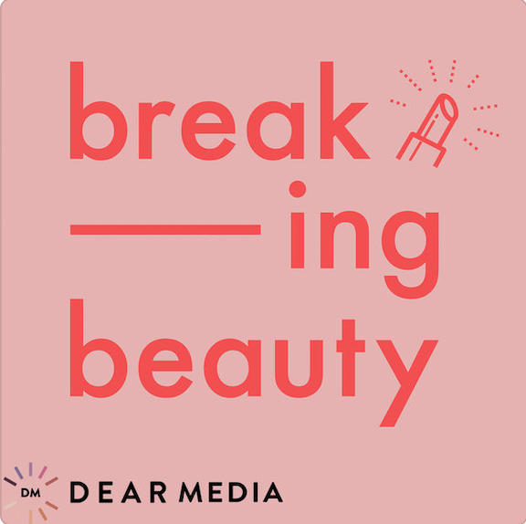 Podcasts - Breaking Beauty.png