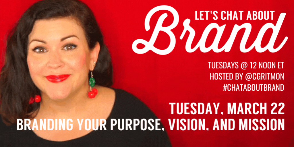 #ChatAboutBrand: Branding Your PURPOSE, VISION, AND MISSION