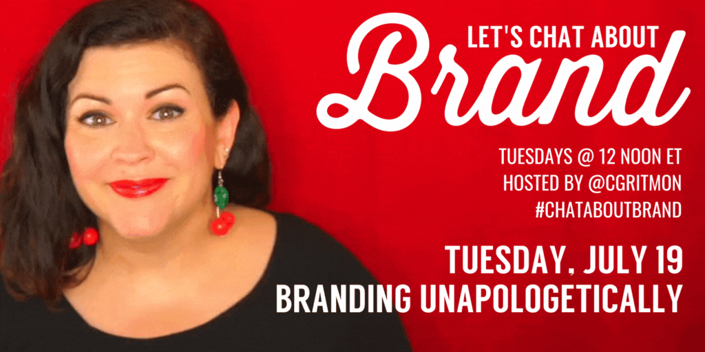 #ChatAboutBrand: Branding Unapologetically