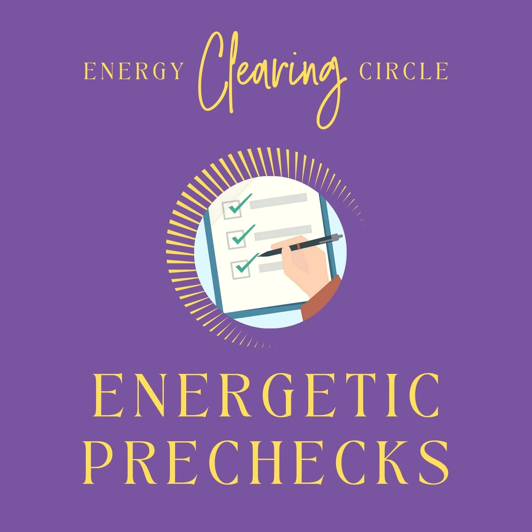 Energy Clearing Circle - Energetic Prechecks
