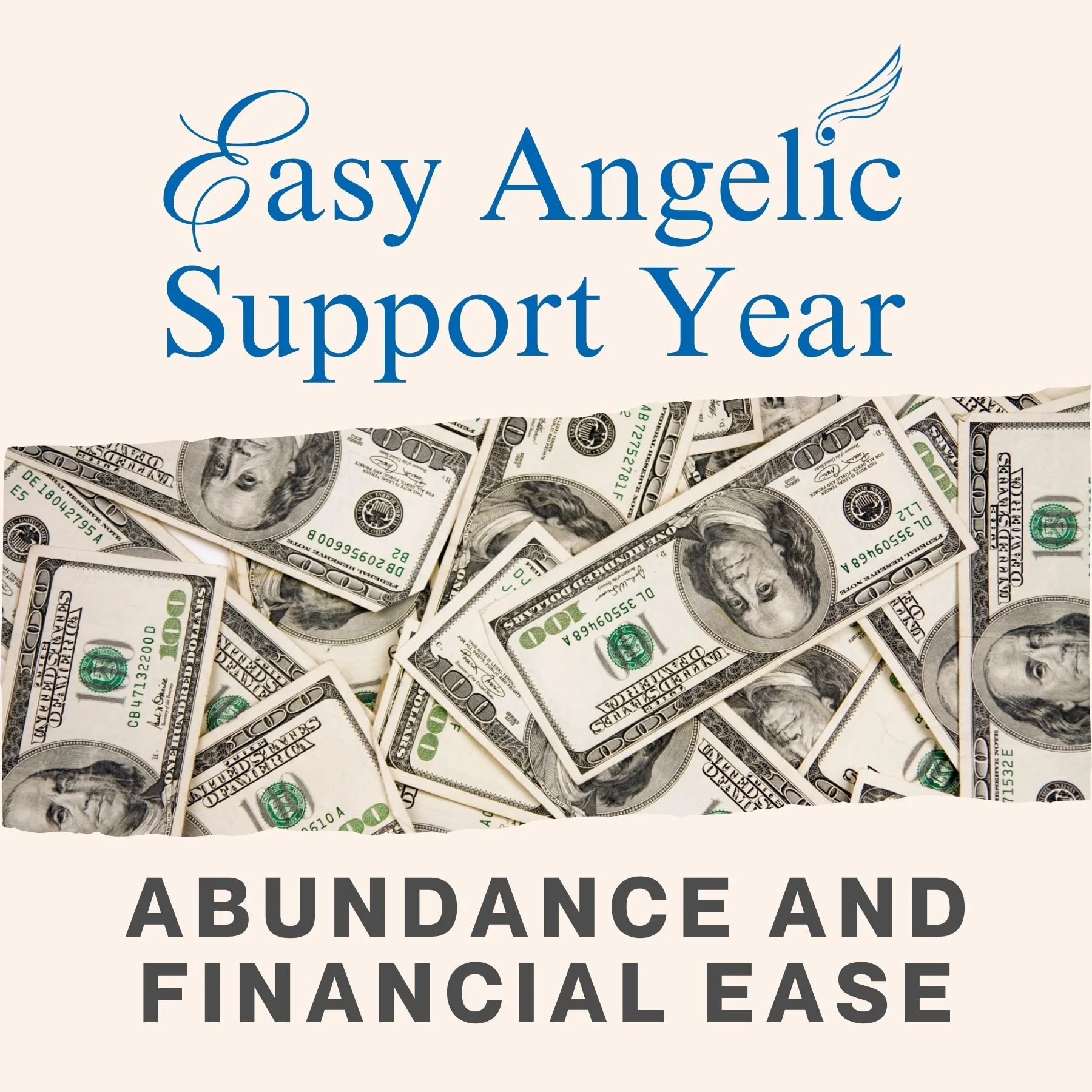 Easy Angelic Support Year #3: Abundance and Financial Ease