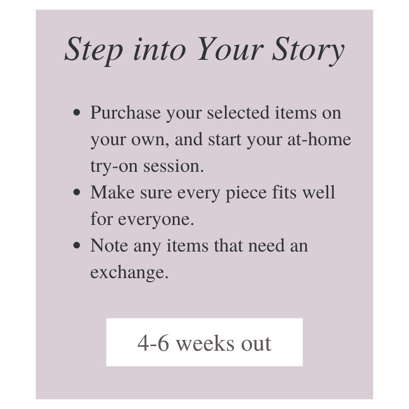 A light purple background with black and white text that reads: "Step into Your Story." Instructions include purchasing selected items for a home try-on session, ensuring proper fit, noting items for exchange, and a timeline of 4-6 weeks.