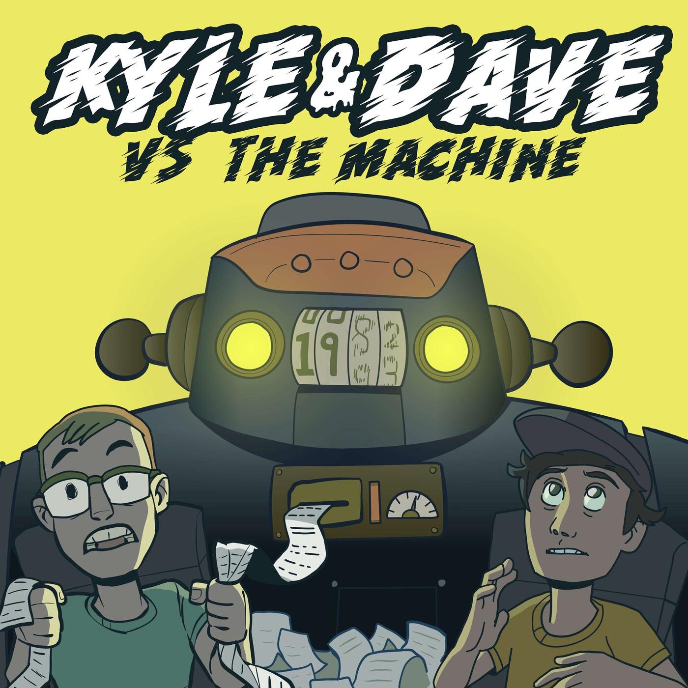 Kyle & Dave vs The Machine