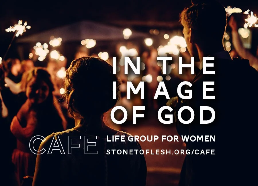 CaFe: In the Image of God (Week 6) 