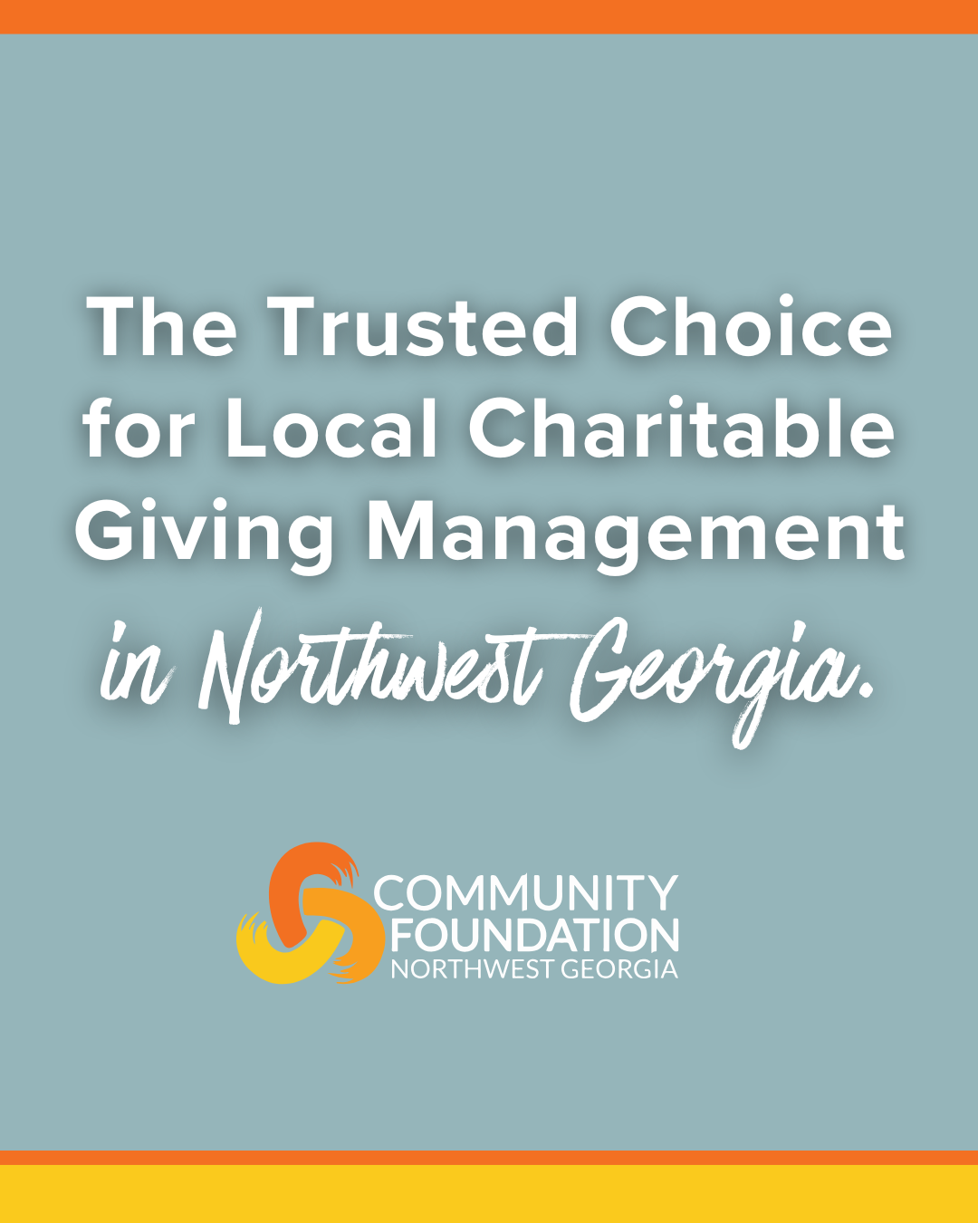 The Trusted Choice for Local Charitable Giving Management in Northwest Georgia